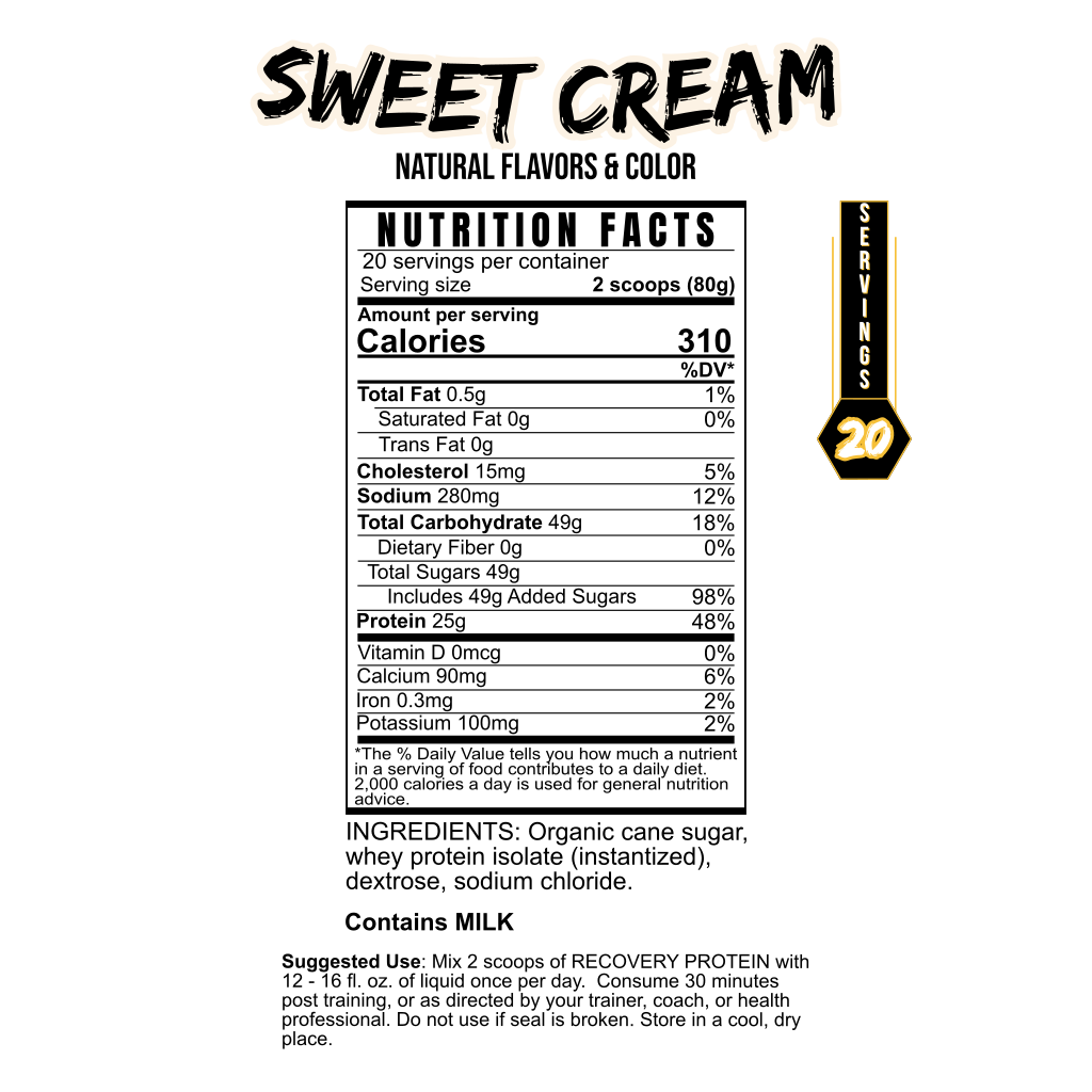 RECOVERY PROTEIN sweet cream nutrition label with 25g protein per serving, natural flavors and color, and 20 servings