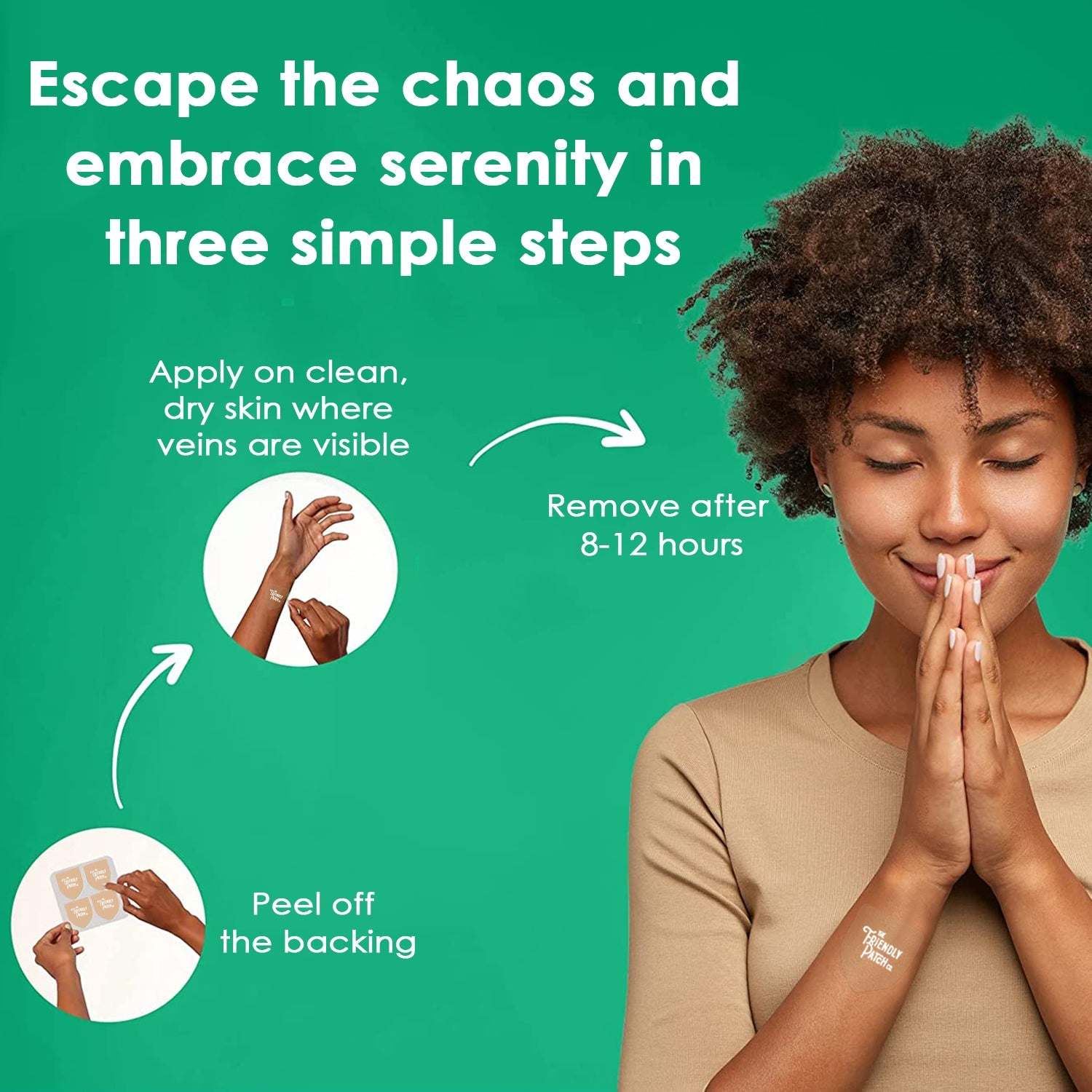 Instructional graphic showing a woman with a Relax & Let Go Patches on her forearm demonstrating three simple steps for use on a green background.