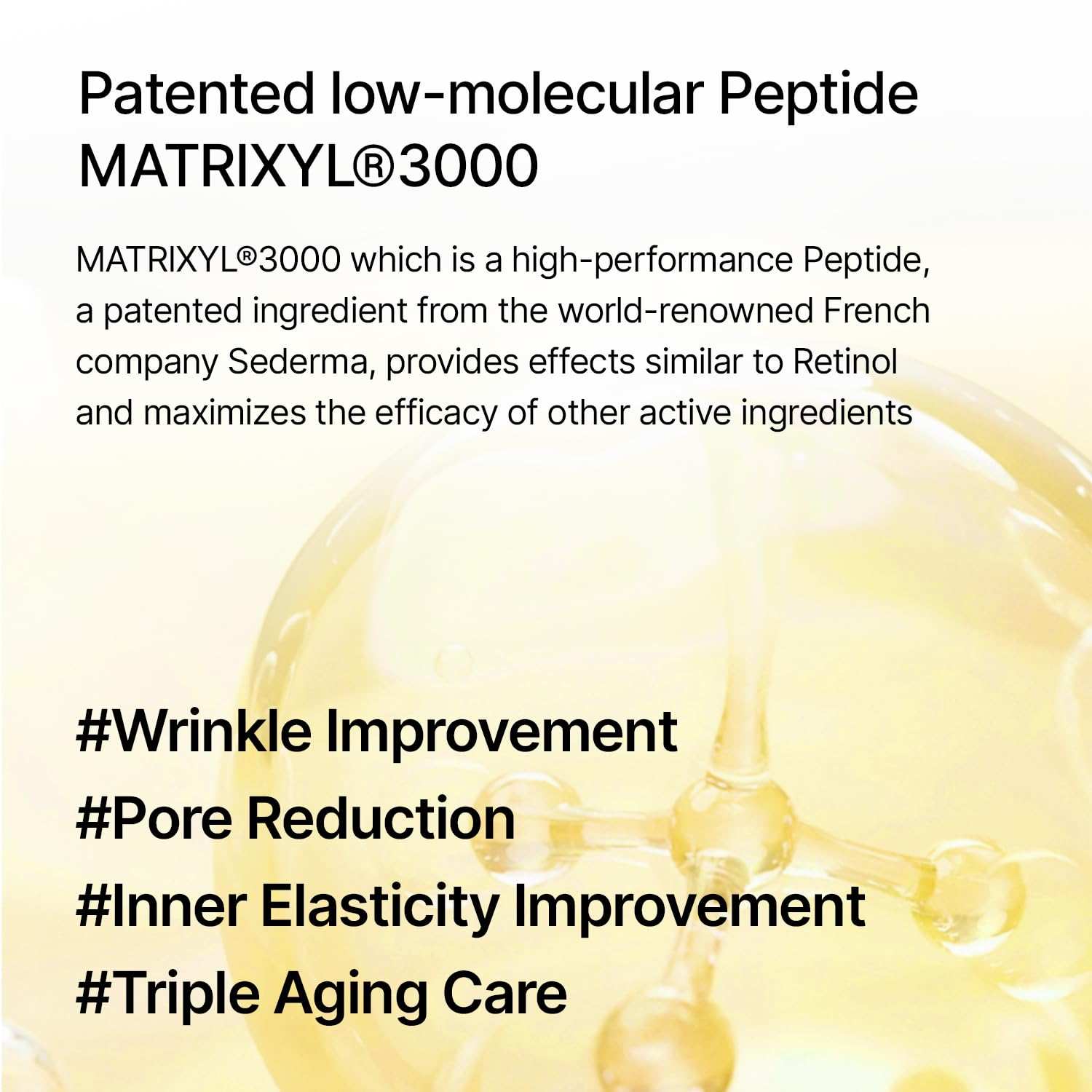 Clear gel with suspended yellow beads illustrating patented peptide in Retinol Shot Tightening serum for wrinkle and pore reduction benefits